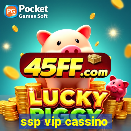 ssp vip cassino